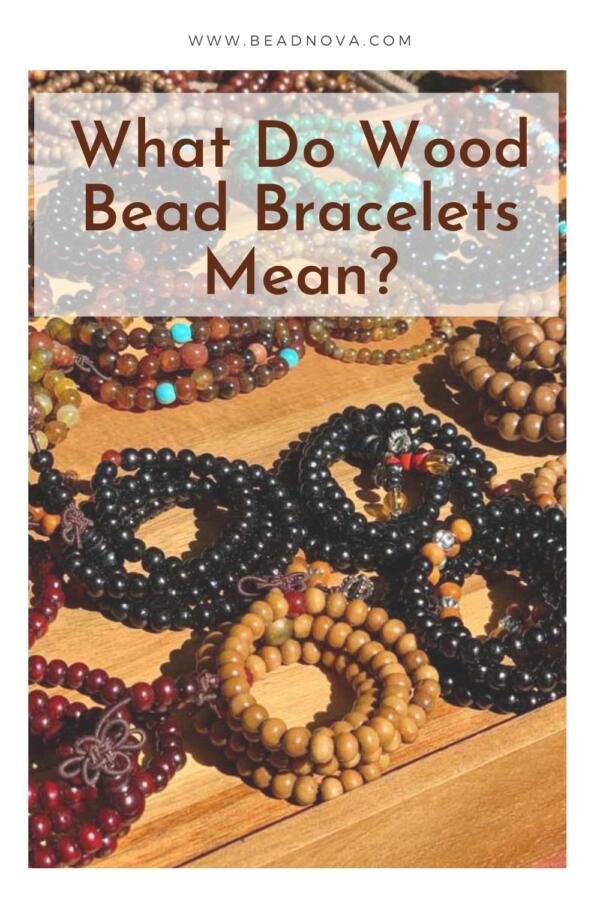 Wood Bead Bracelets Meaning