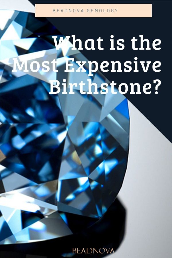 Quelle est la pierre de naissance la plus chère?