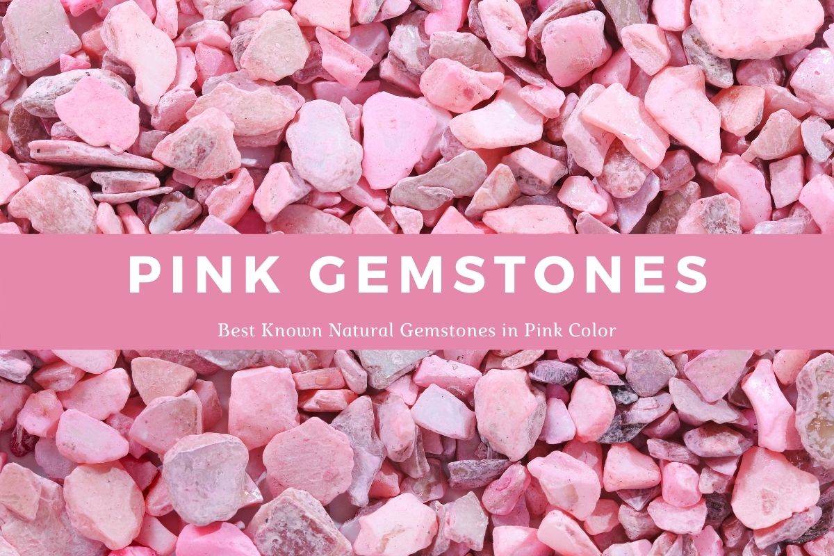 Pink Crystals and Stones List: Names, Meaning, Healing, and Uses