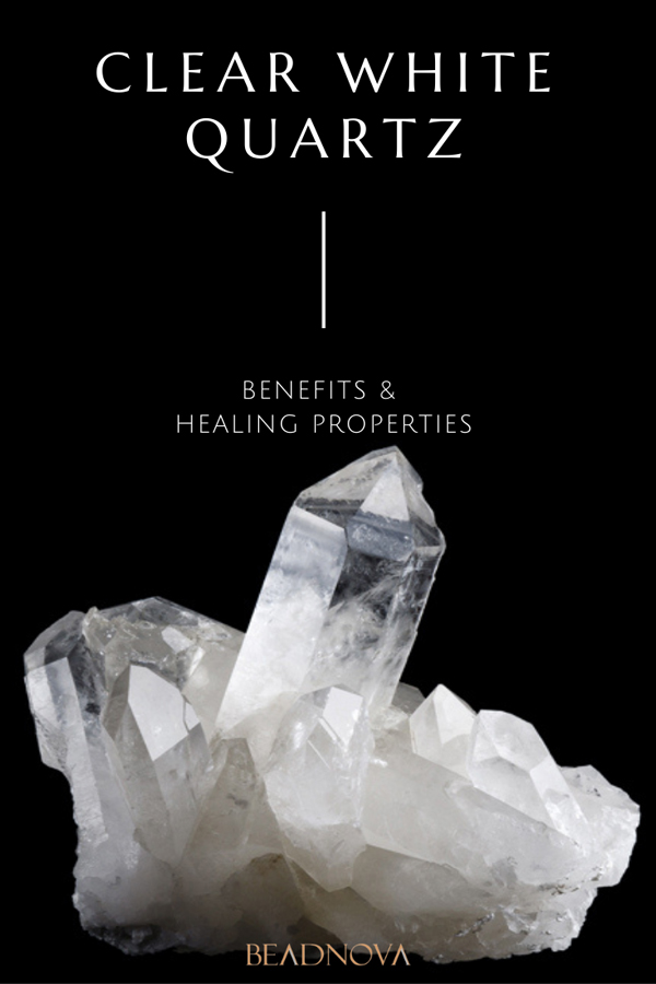 Clear White Quartz Benefits