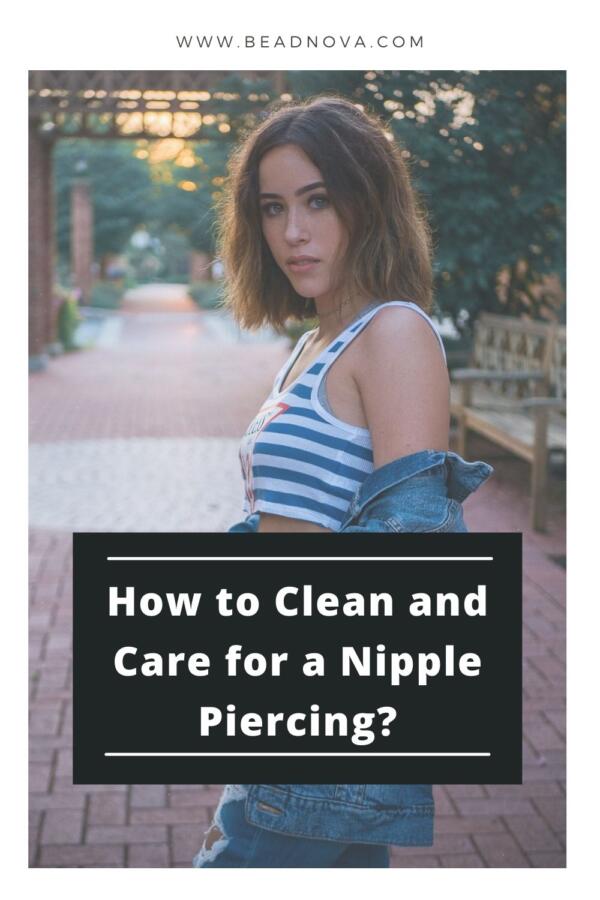 how to clean nipple piercing