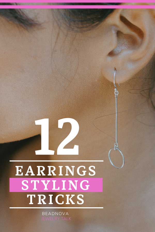 12 Earring styling tricks 2021