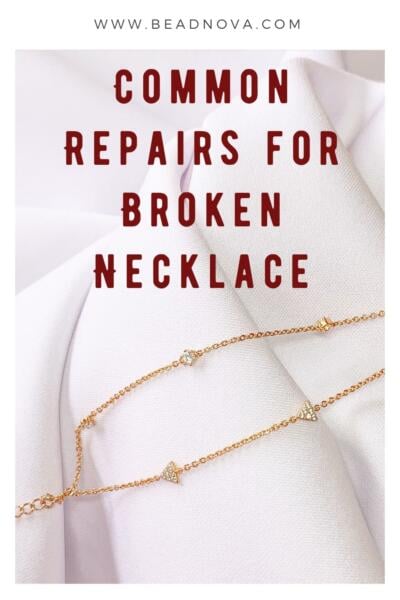 How To Fix a Broken Necklace