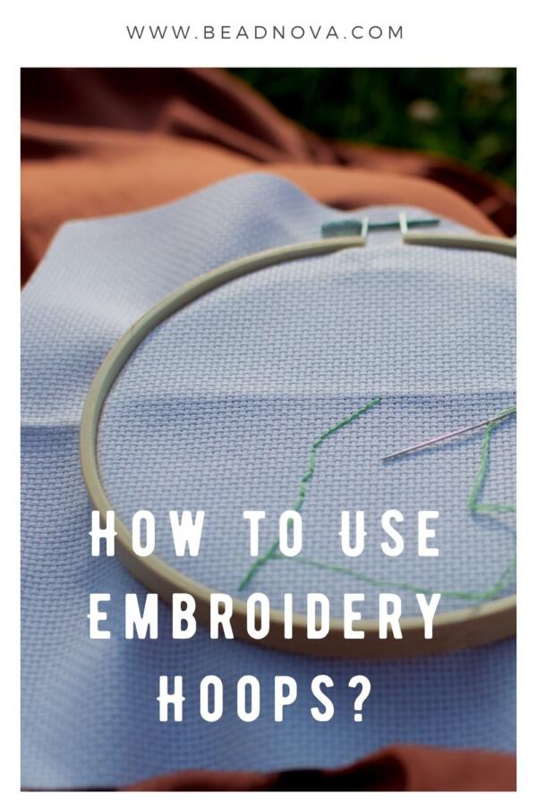 How to Use Embroidery Hoops