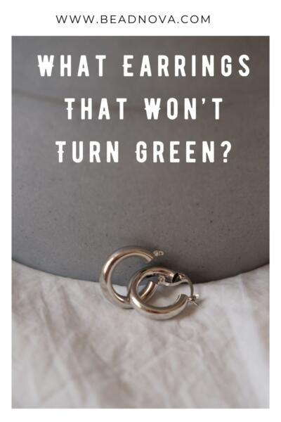 Earrings shop turn green