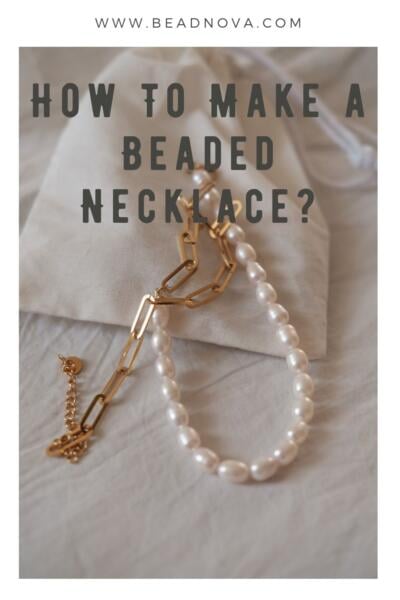 how to make a beaded necklace