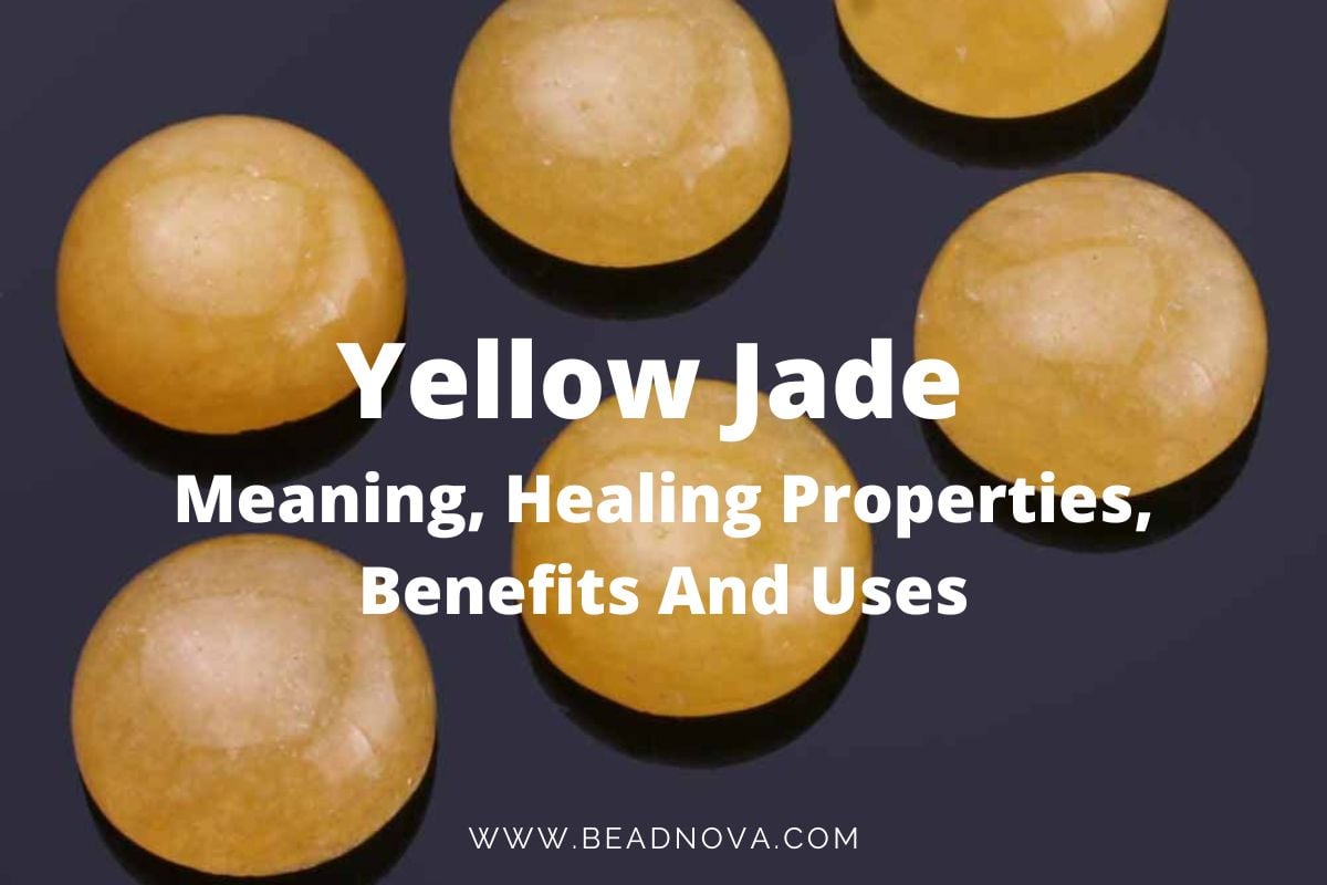 yellow-jade-meaning healing properties