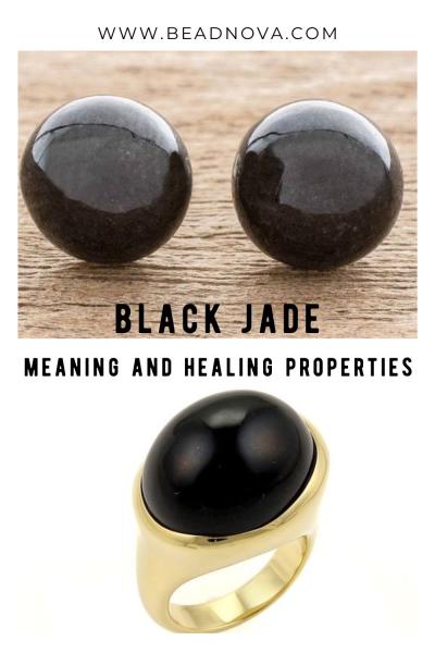 black jade meaning and healing properties