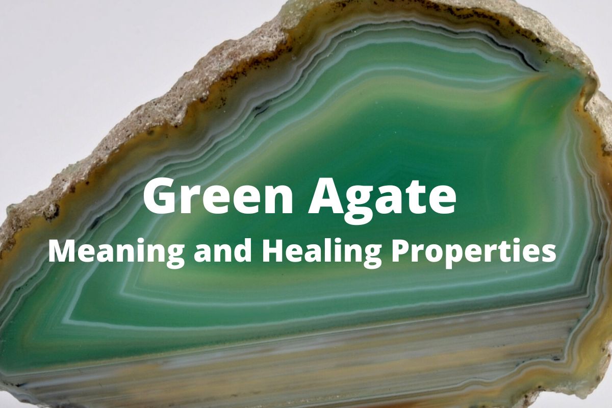 green agate meaning and healing properties