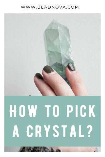 how to pick a crystal