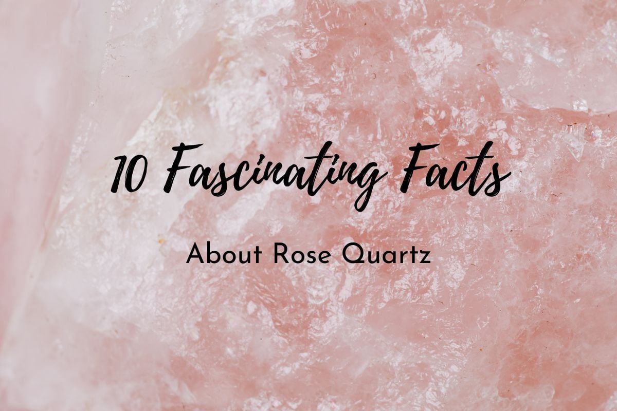 facts about rose quartz