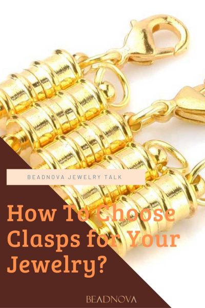 How To Choose Clasps for Your Jewelry