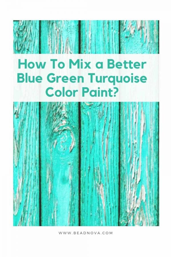 How To Mix or Make Better Blue Green Turquoise Color Paint