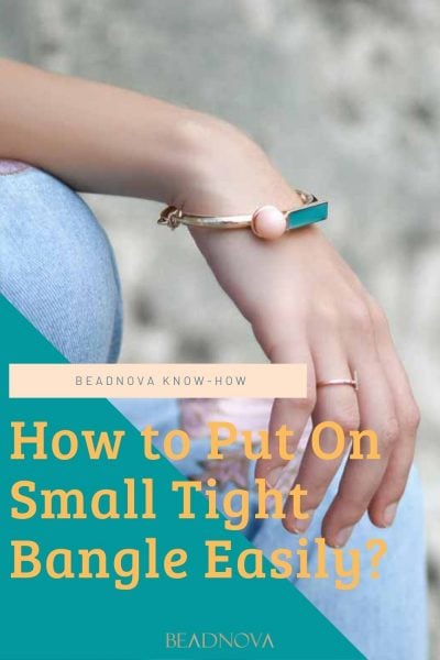 How to Put On Small Tight Bangle Easily