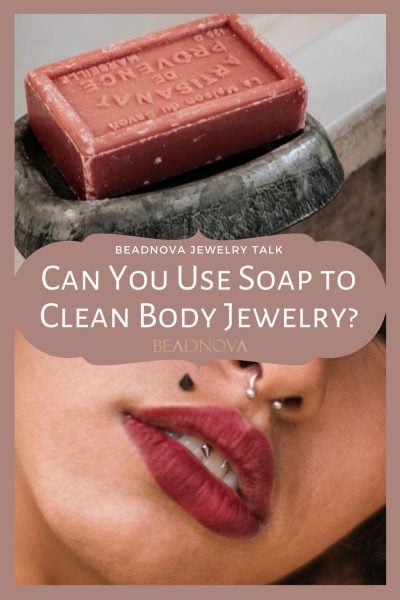 Use-Soap-to-Clean-Body-Jewelry