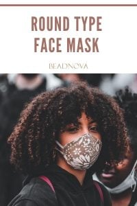 round type of face mask