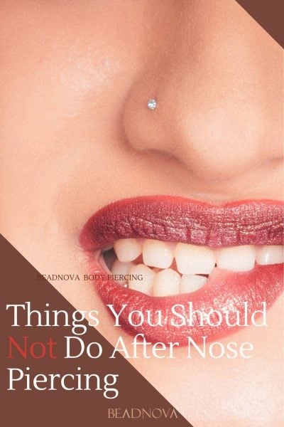 things you should not do after nose piercing