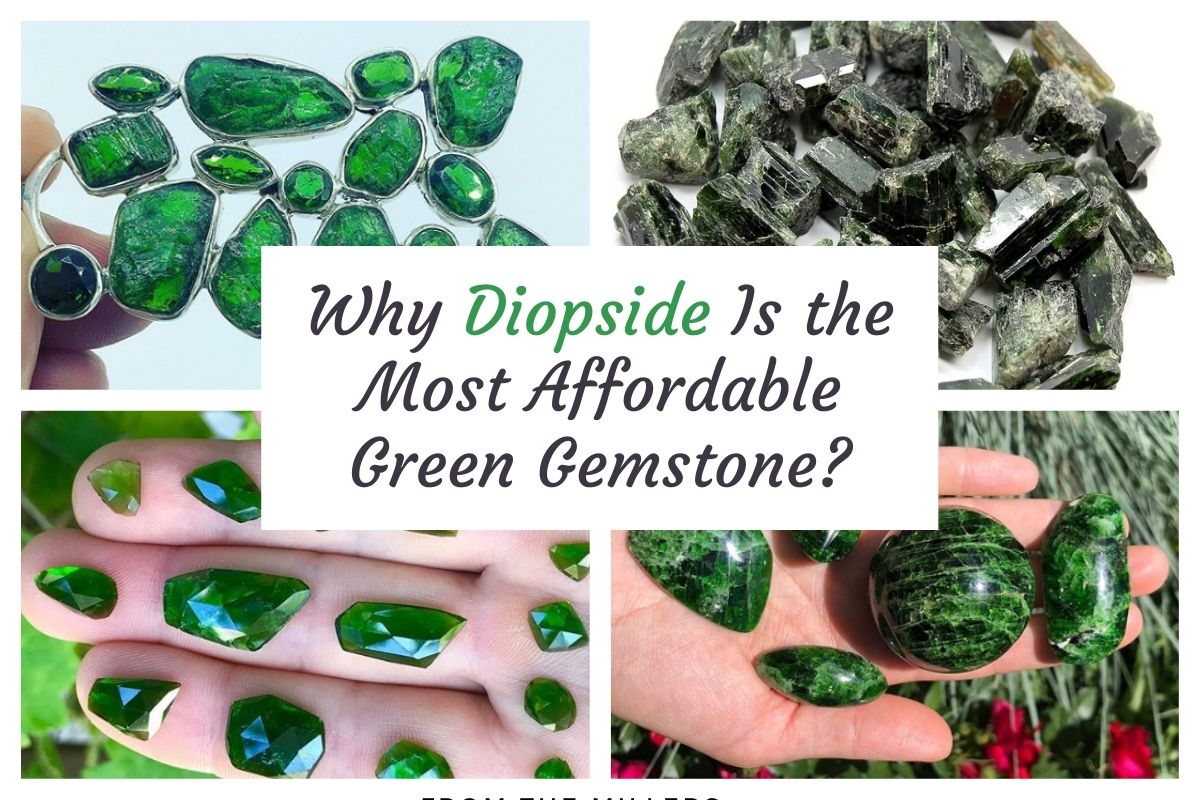 Why Diopside Is the Most Affordable Green Gemstone-1