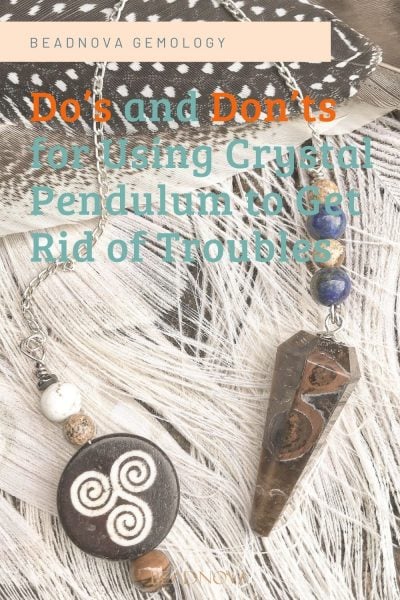  Dos and Donts for Using Crystal Pendulum to Get Rid of Troubles