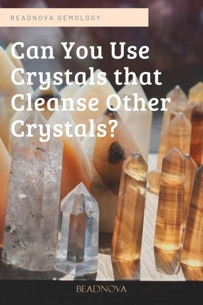  Crystals that Cleanse Other Crystals