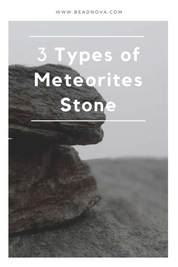 Types of Meteorites Stone