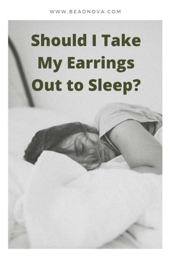 sleep with earrings