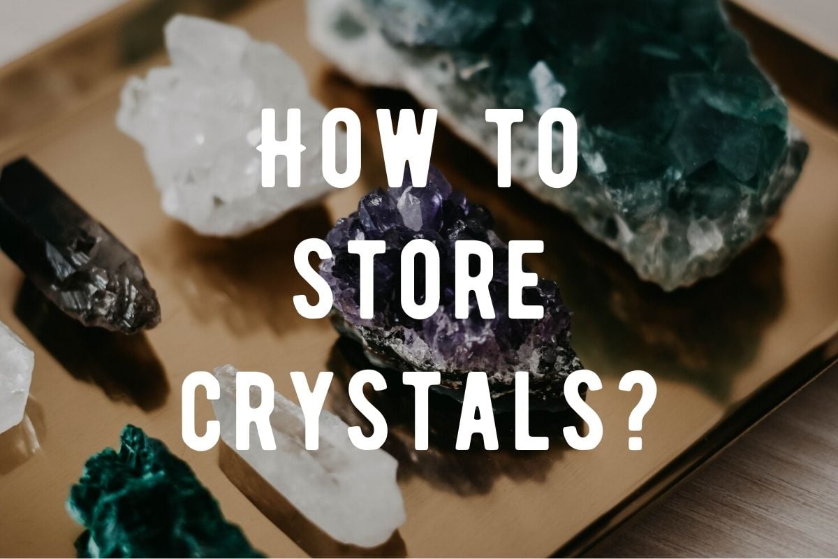 how to store crystals