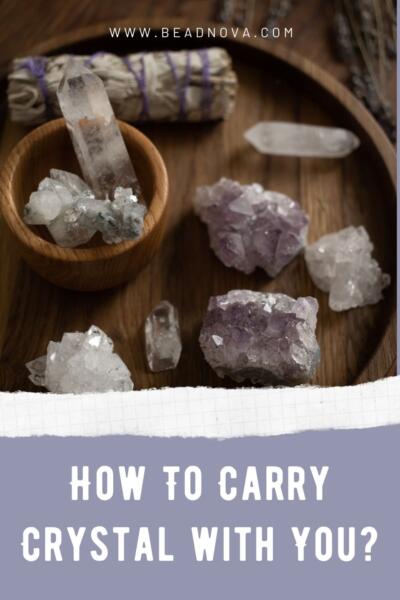 how to carry crystals