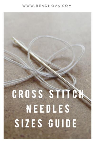 Cross Stitch Needles Sizes Guide