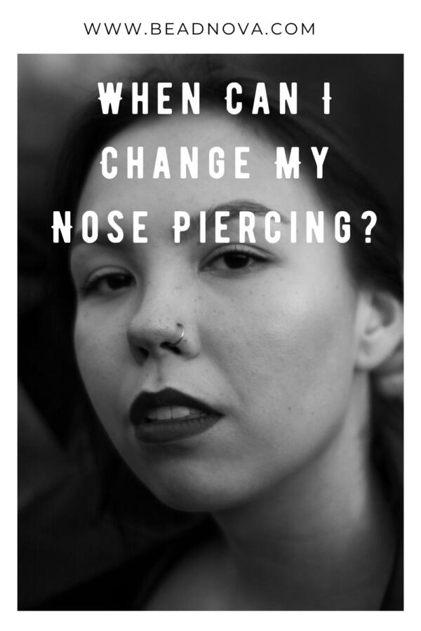When Can I Change My Nose Piercing?